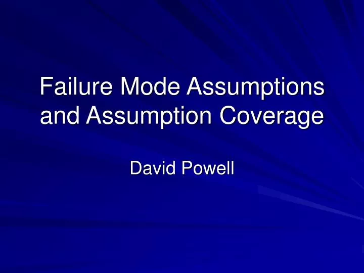 failure mode assumptions and assumption coverage