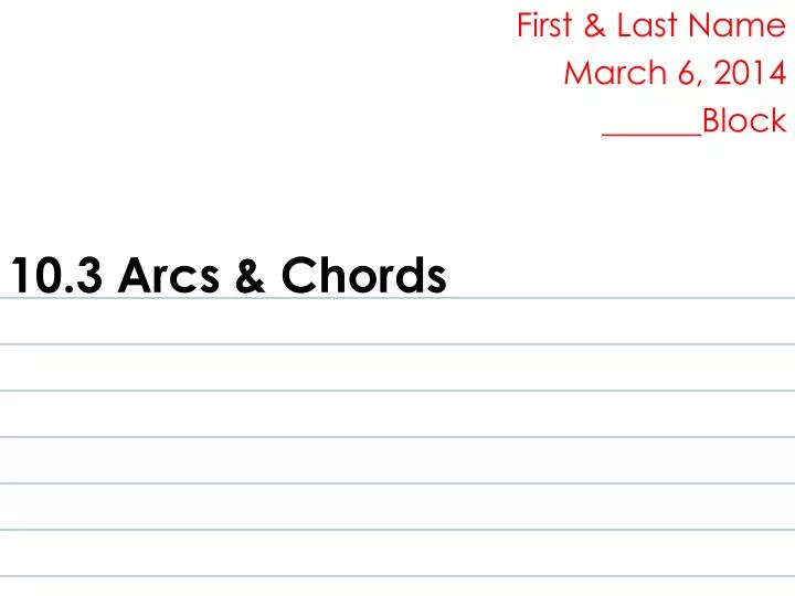 10 3 arcs chords