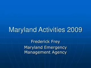 Maryland Activities 2009