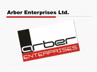 Arber Enterprises Ltd.