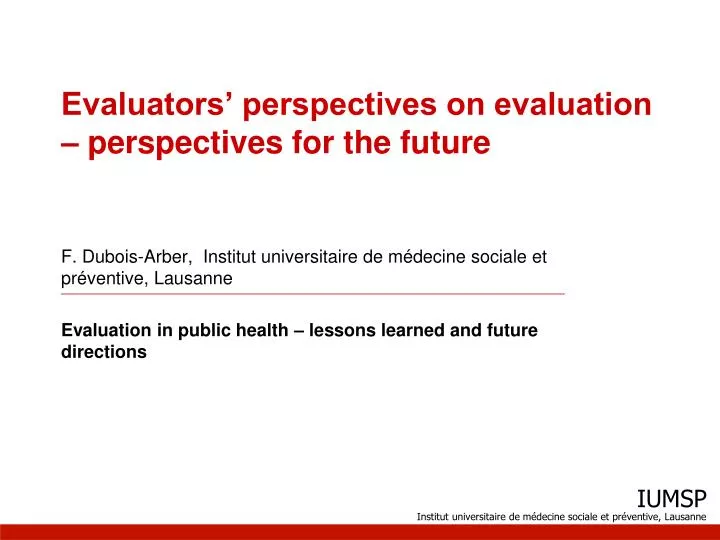 evaluators perspectives on evaluation perspectives for the future