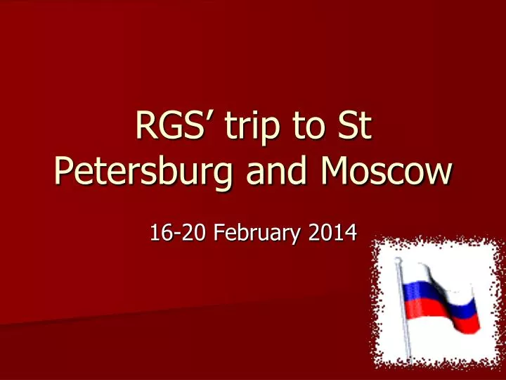 rgs trip to st petersburg and moscow