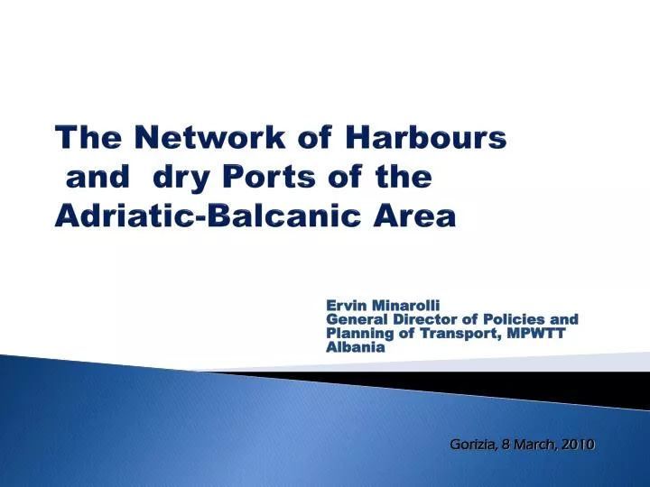the network of harbours and dry ports of the adriatic balcanic area