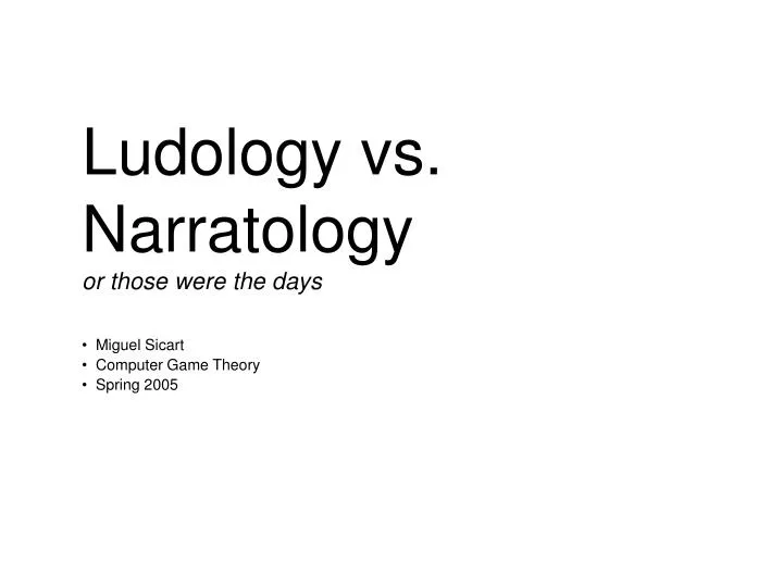 ludology vs narratology or those were the days