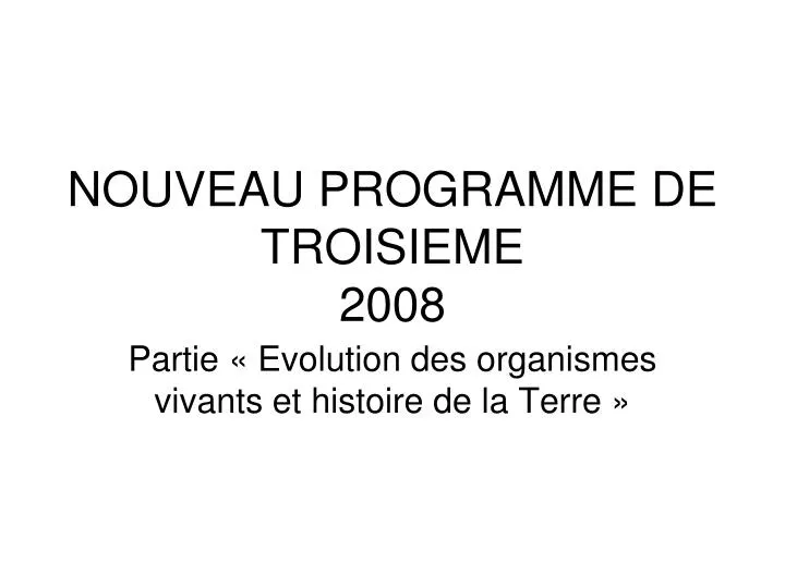nouveau programme de troisieme 2008