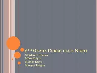 6 th Grade Curriculum Night