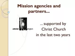 Mission agencies and partners...