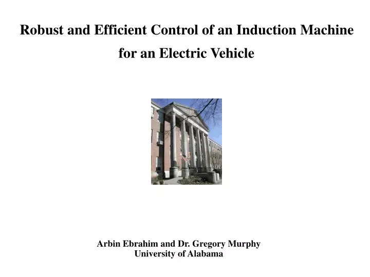 robust and efficient control of an induction machine for an electric vehicle