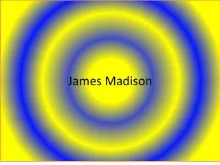 James Madison