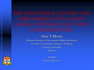 THE STRUCTURE &amp; CONTENT AND SOME OBSERVATIONS ABOUT GLOBAL DOCTORAL EDUCATION IN ARCHITECTURE