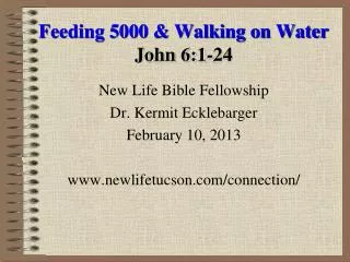 Feeding 5000 &amp; Walking on Water John 6:1-24