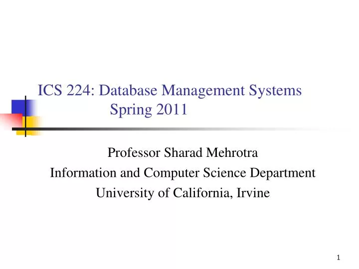 ics 224 database management systems spring 2011