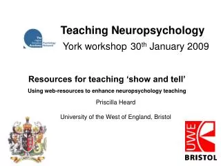 Teaching Neuropsychology York workshop 30 th January 2009