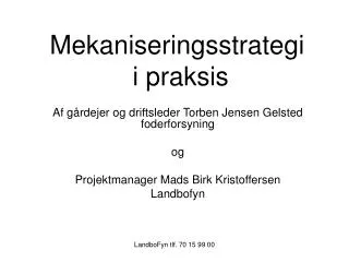 mekaniseringsstrategi i praksis