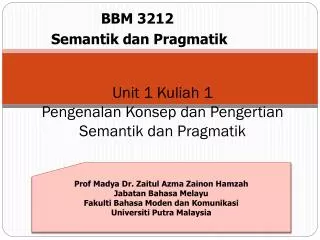 unit 1 kuliah 1 pengenalan konsep dan pengertian semantik dan pragmatik