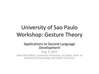 University of Sao Paulo Workshop: Gesture Theory