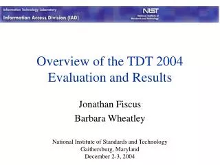 Overview of the TDT 2004 Evaluation and Results