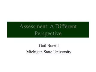 Assessment: A Different Perspective
