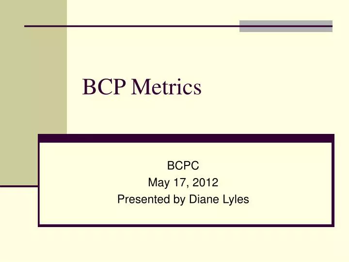 bcp metrics