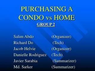 PURCHASING A CONDO vs HOME