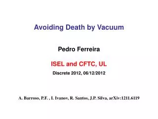 Avoiding Death by Vacuum