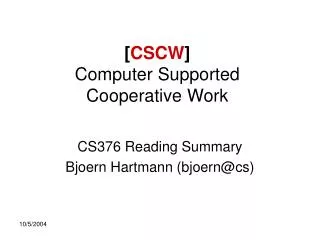 [ CSCW ] Computer Supported Cooperative Work
