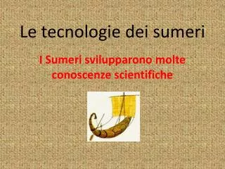 le tecnologie dei sumeri