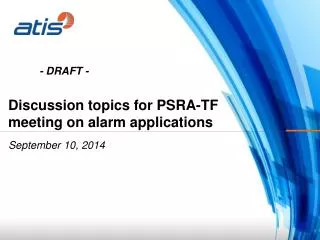 Discussion topics for PSRA-TF meeting on alarm a pplications