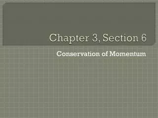 Chapter 3, Section 6