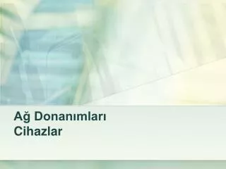 a donan mlar cihazlar