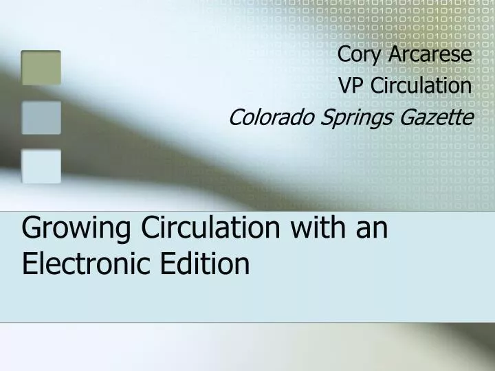 growing circulation with an electronic edition