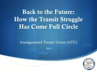 Back to the Future: How the Transit Struggle Has Come Full Circle