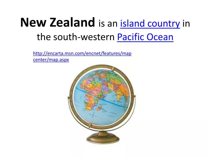 new zealand is an island country in the south western pacific ocean