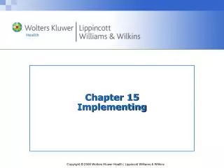 Chapter 15 Implementing