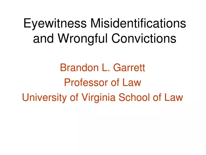 eyewitness misidentifications and wrongful convictions