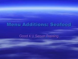 Menu Additions: Seafood