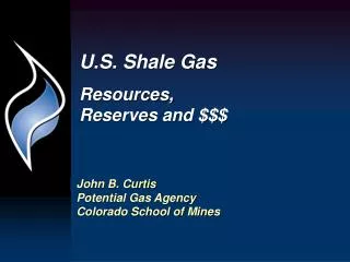 U.S. Shale Gas Resources, Reserves and $$$