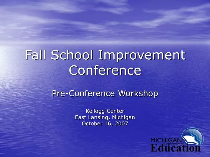 fall school improvement conference