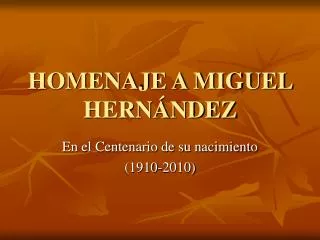 homenaje a miguel hern ndez