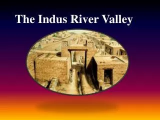 The Indus River Valley