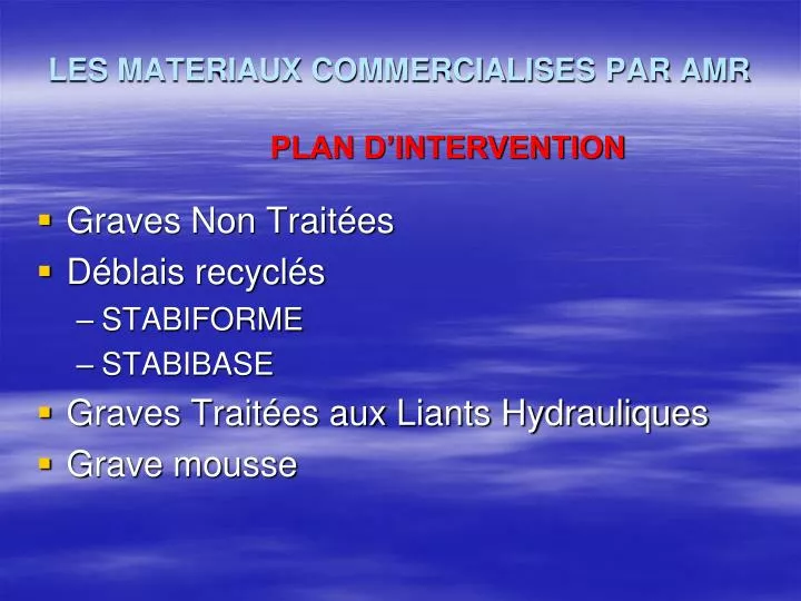 les materiaux commercialises par amr