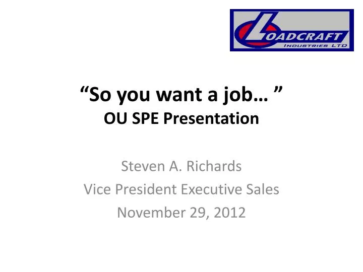 so you want a job ou spe presentation