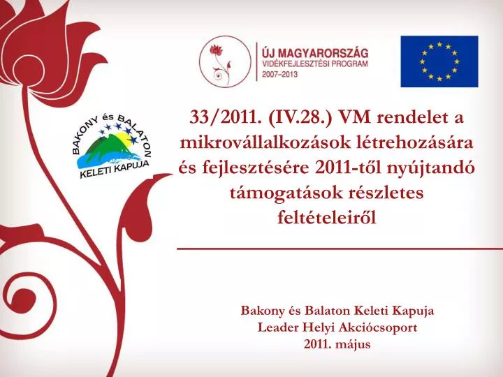 bakony s balaton keleti kapuja leader helyi akci csoport 2011 m jus