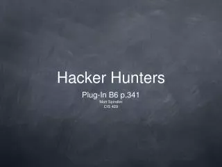 Hacker Hunters