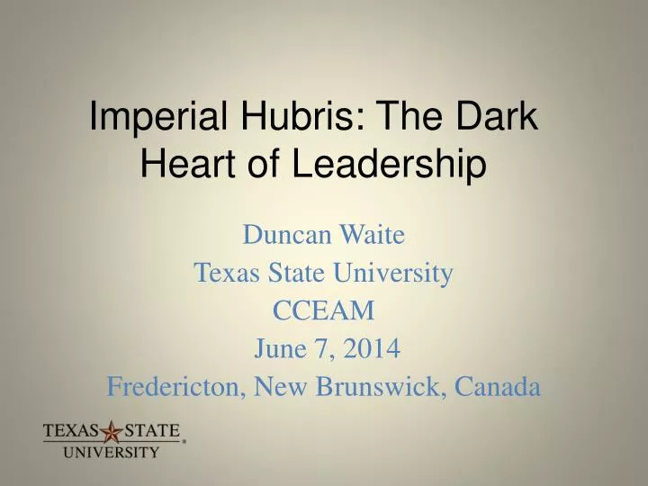 imperial hubris the dark heart of leadership