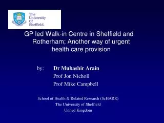GP led Walk-in Centre in Sheffield and Rotherham; Another way of urgent health care provision