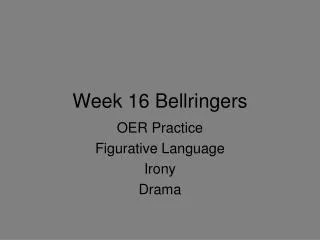 Week 16 Bellringers