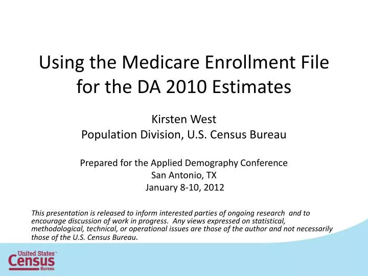 using the medicare enrollment file for the da 2010 estimates