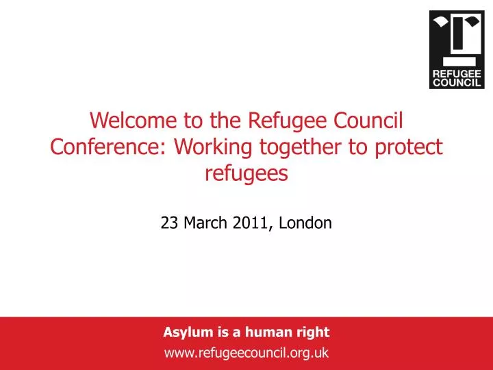 welcome to the refugee council conference working together to protect refugees