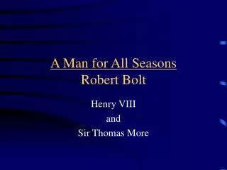 A Man for All Seasons Robert Bolt
